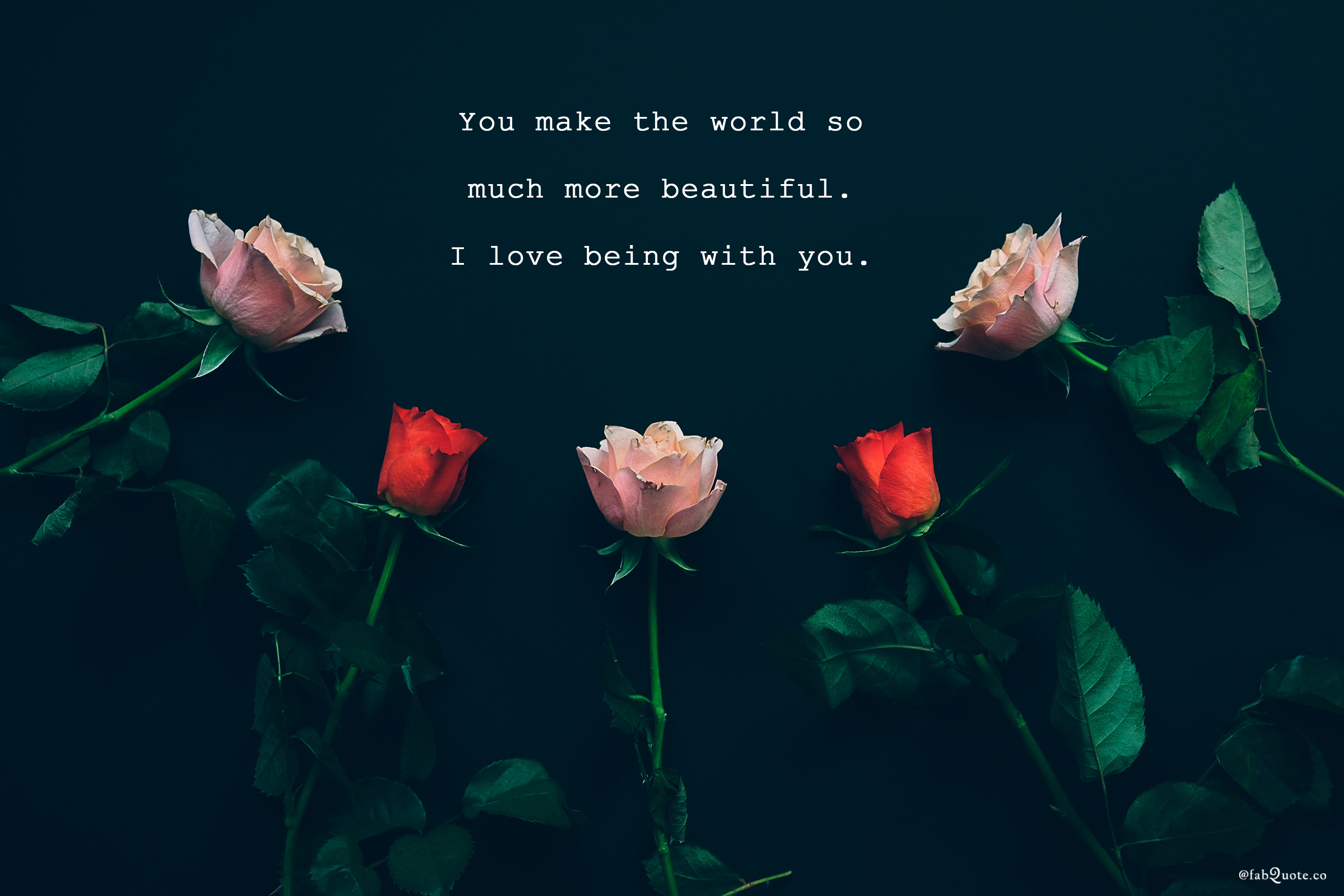 I Love Being With You Quotes I Love Being With You" Quote