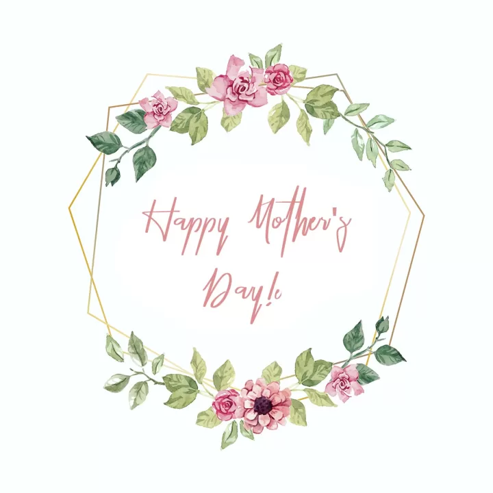 "Happy Mother's Day"