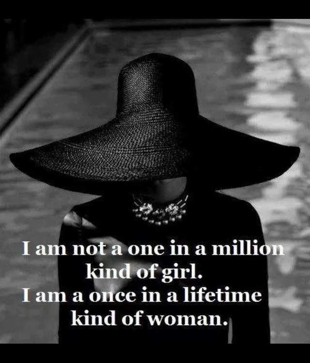 "A Once in a Lifetime kind of Woman"