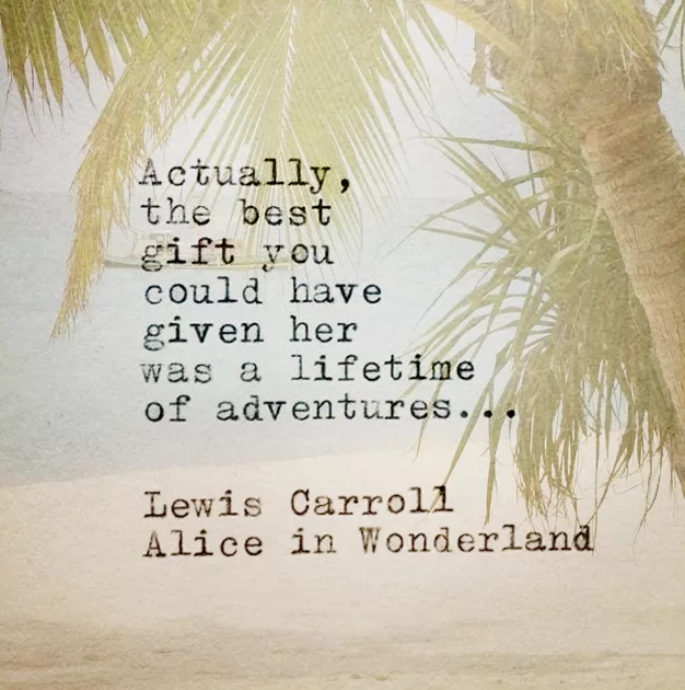 Alice in Wonderland "A lifetime of adventures"