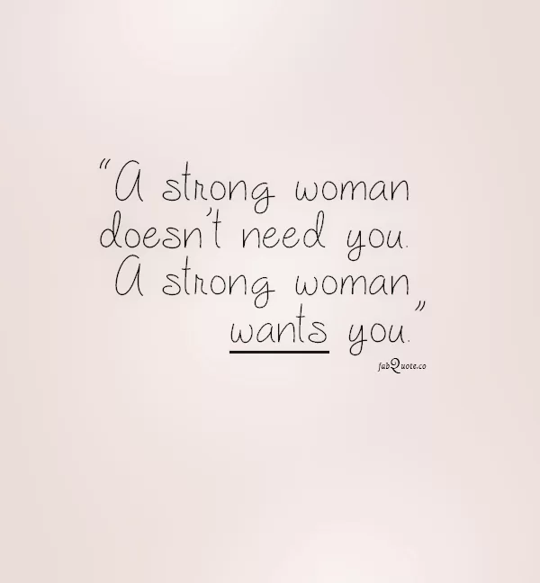 "A strong woman wants you"