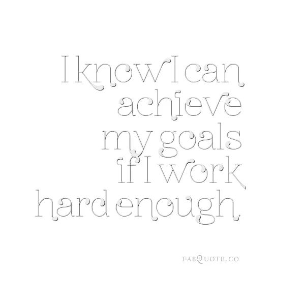 "Achieve Goals"