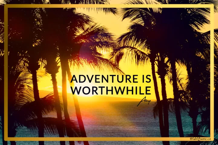 Quotes about adventure