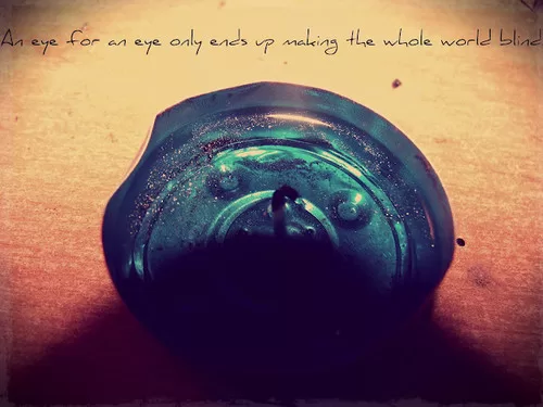 An eye for an eye