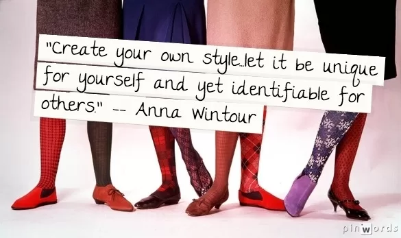 Anna Wintour "Your own style"