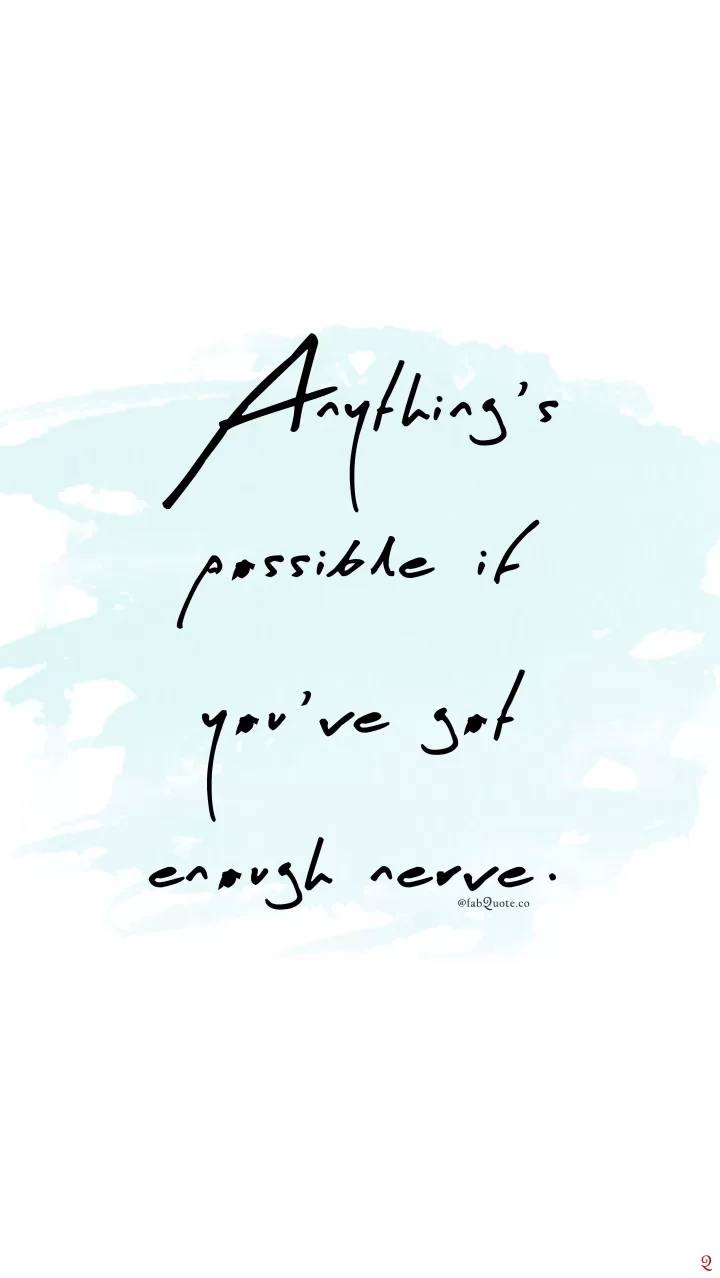 "Anything is possible"