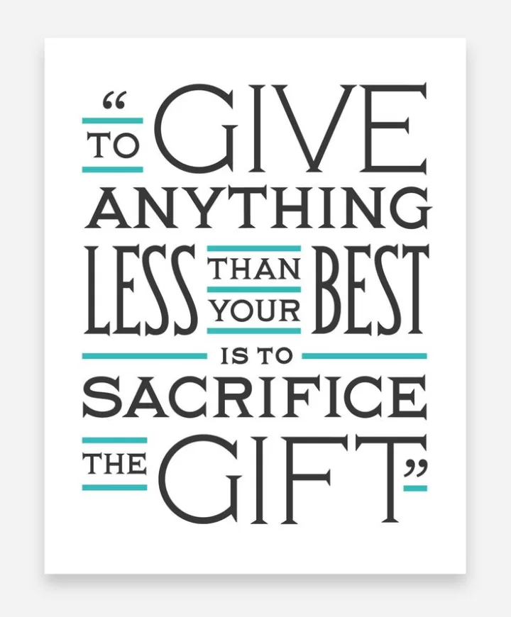 "Anything less than your best"