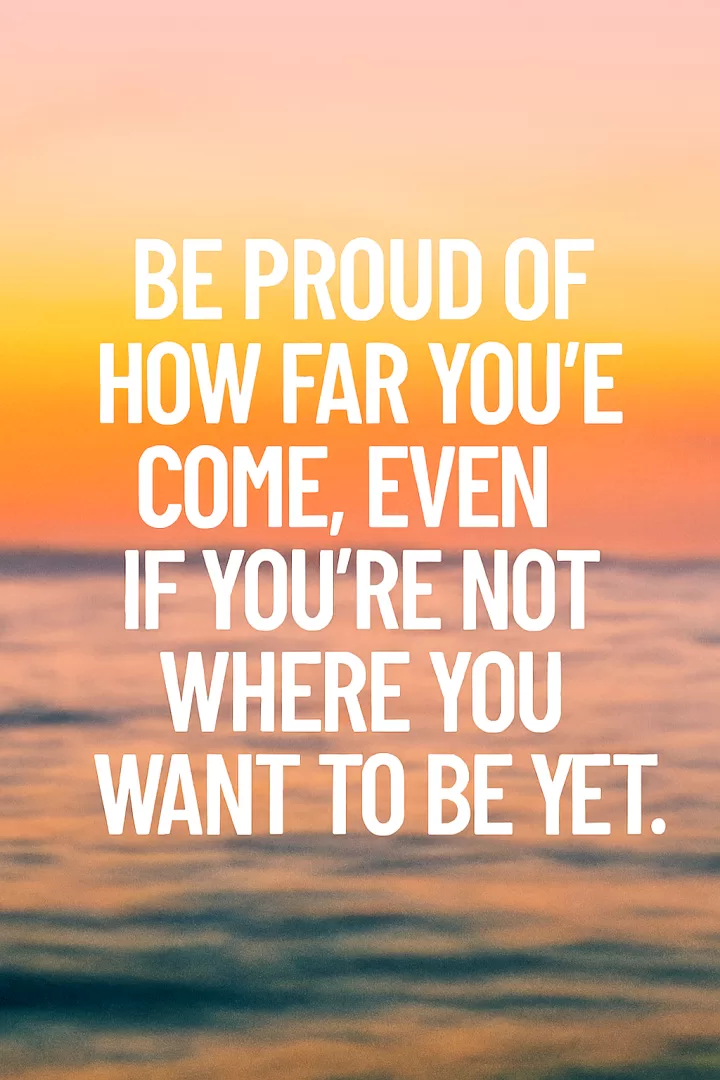 Proud of your progress