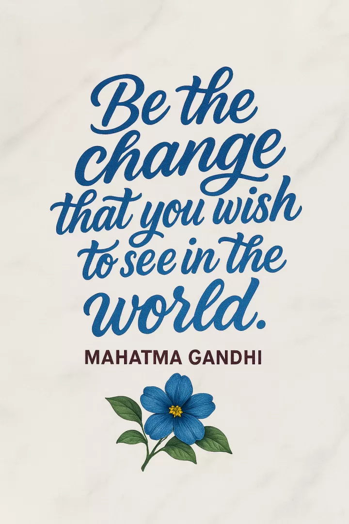 Be The Change