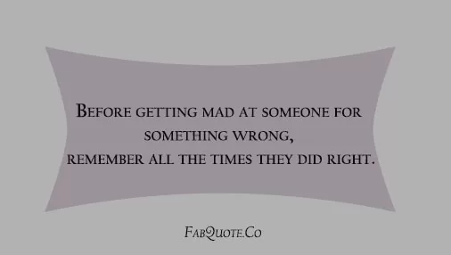 "Before getting mad at someone"