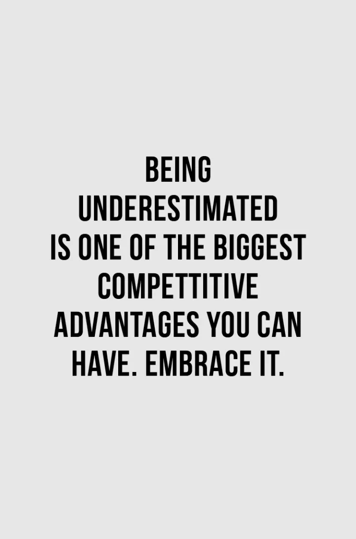 "Being Underestimated"