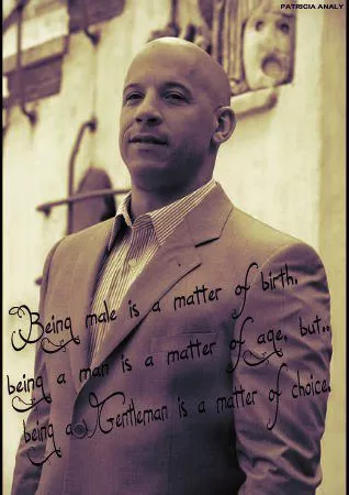 Being a Gentleman by Vin Diesel