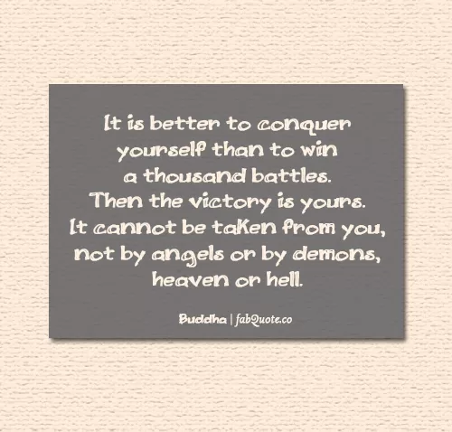 Buddha - Conquer yourself