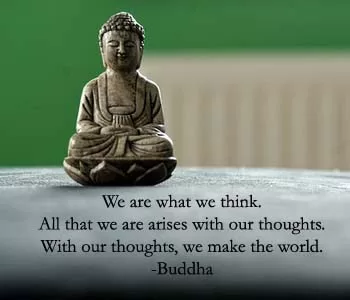 Buddha - With our thoughts we make the world