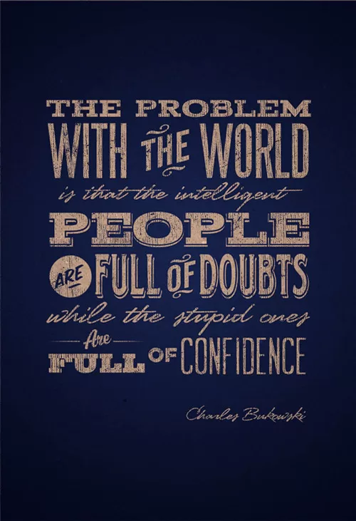 Charles Bukowski - Doubts and Confidence