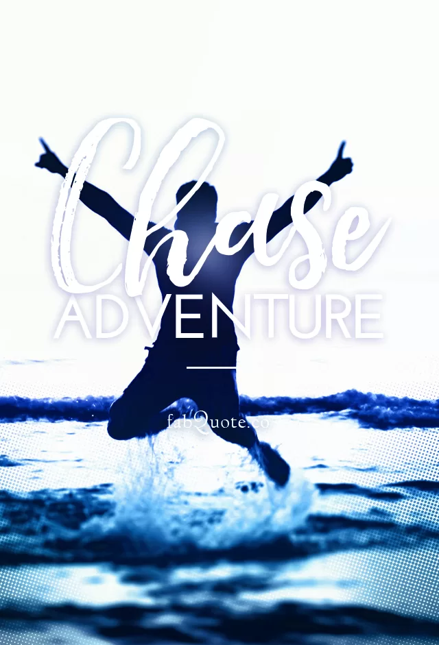 "Chase Adventure"