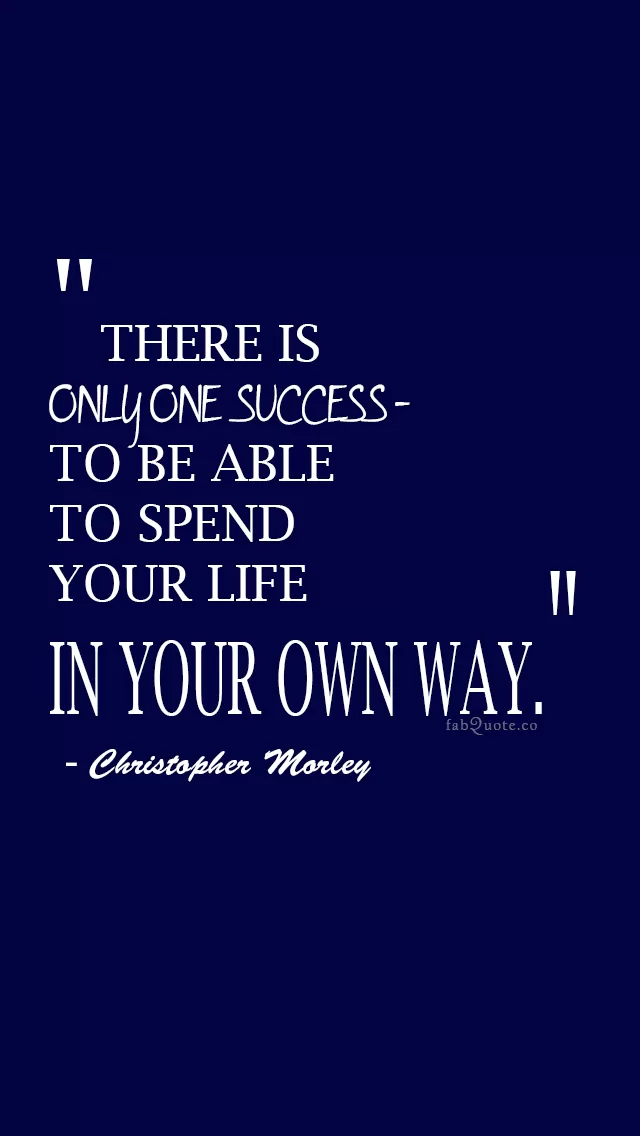 Christopher Morley "Success"