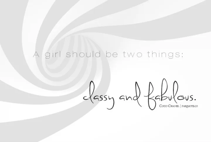 Coco Chanel - Classy and Fabulous