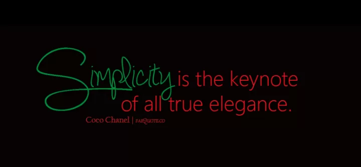 Coco Chanel - Simplicity
