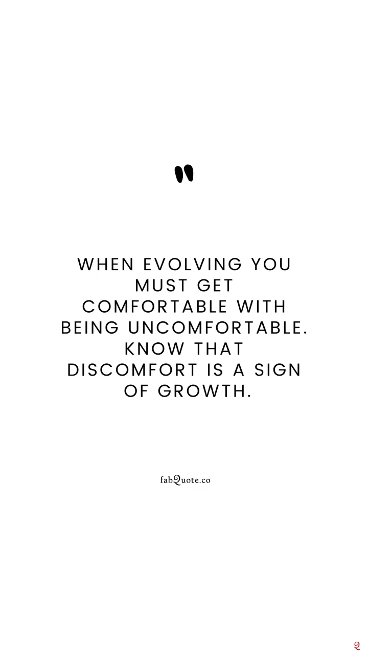 "Comfortable with Being Uncomfortable"