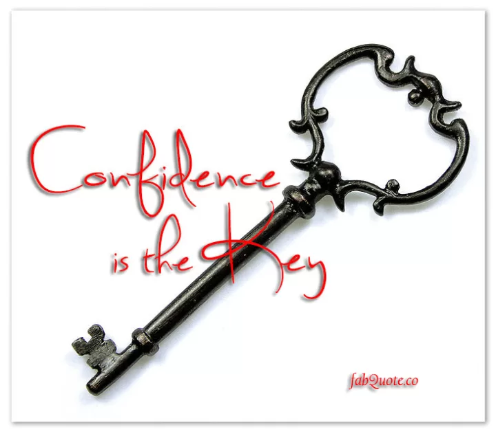 Confidence is the Key