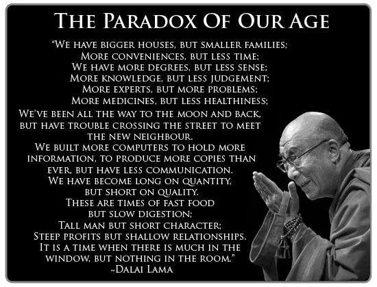Dalai Lama - The paradox of our age