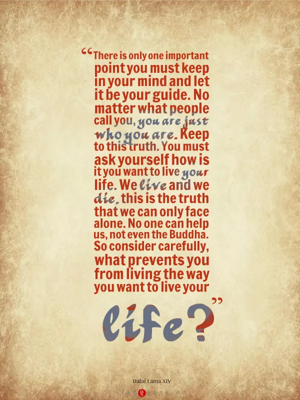 Dalai Lama XIV - Your life