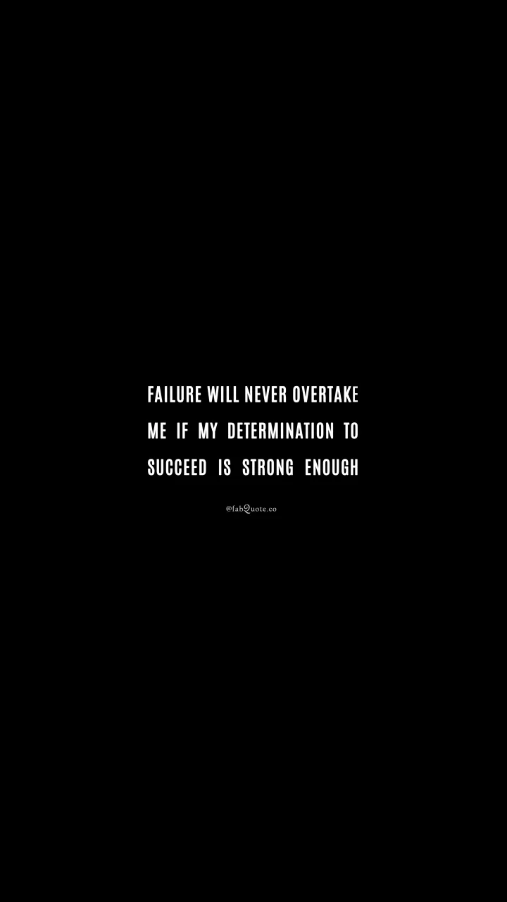 "Determination to succeed"
