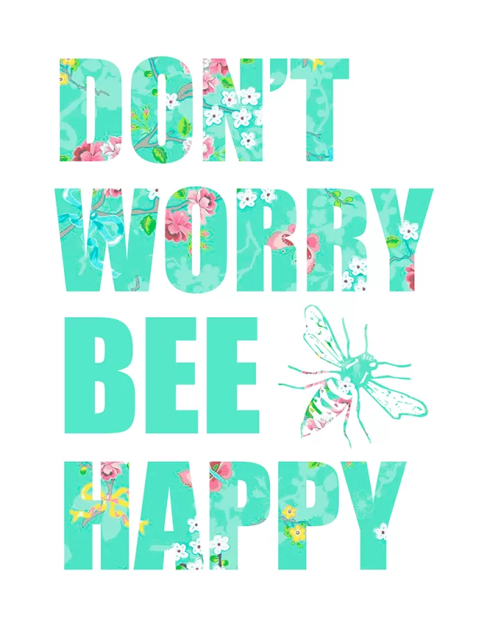 "Don't Worry. Be Happy"