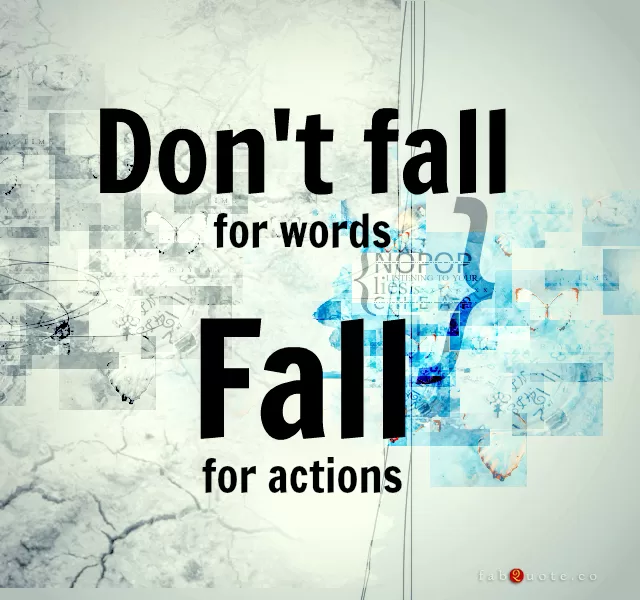 "Don't fall for words"