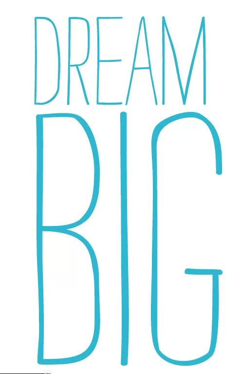 Dream Big