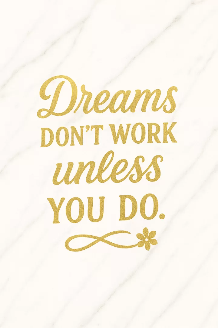 Work For Your Dreams