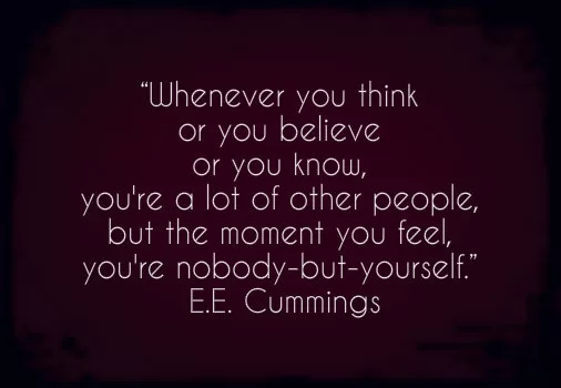 E.E. Cummings - When you feel