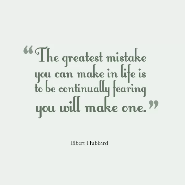 Elbert Hubbard "Mistakes"