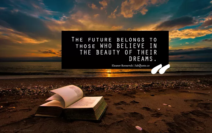 Eleanor Roosevelt "Dreams"