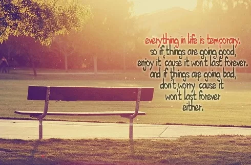 Everything is temporary