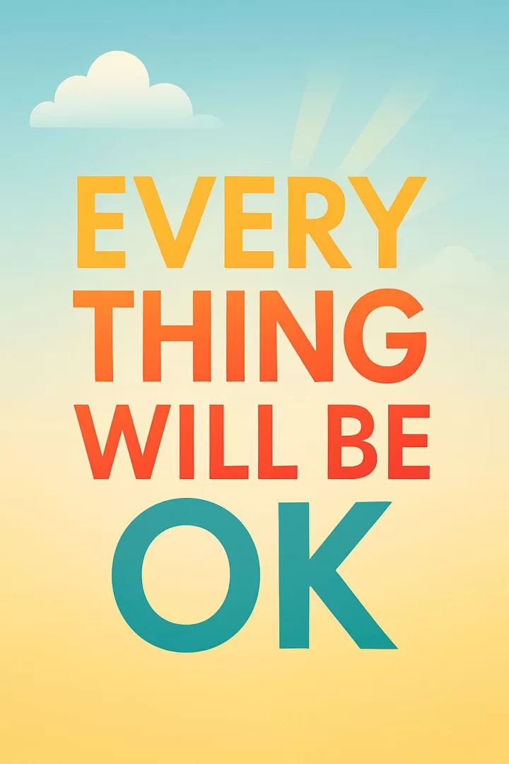 Everything will be OK