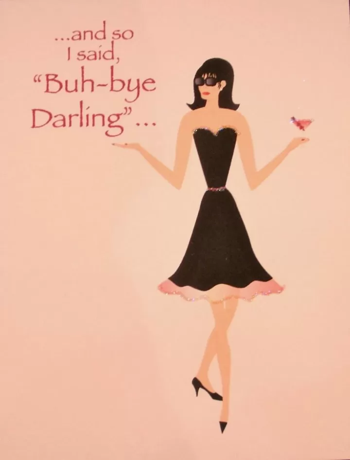 "Buh-bye darling"