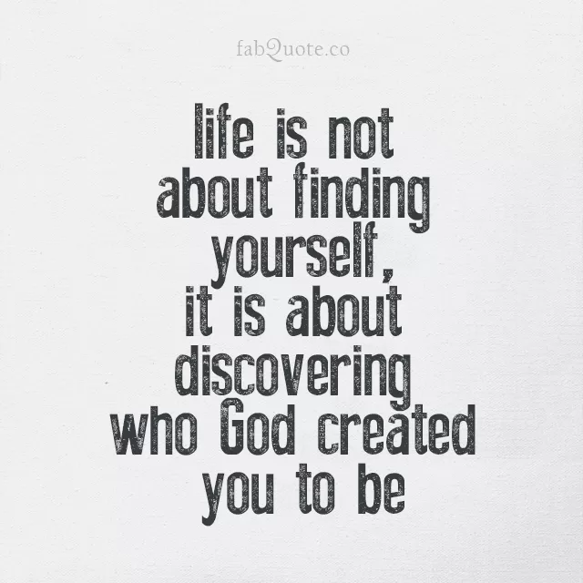 "Finding who God created you to be"