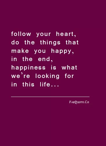 Follow your heart