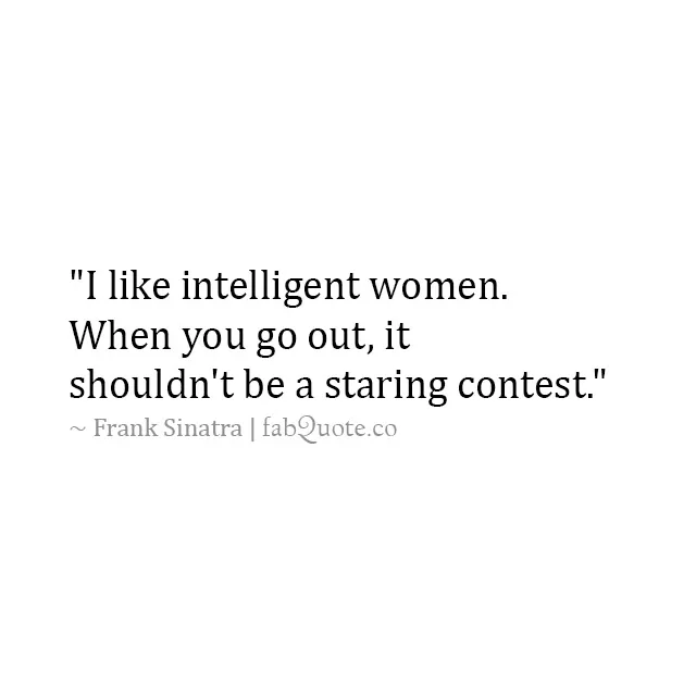 Frank Sinatra "Intelligent women"