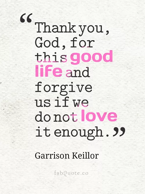 Garrison Keillor "Thank you, God"