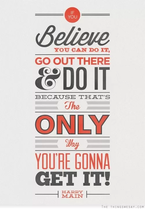 Harry Main "Go out there and do it"