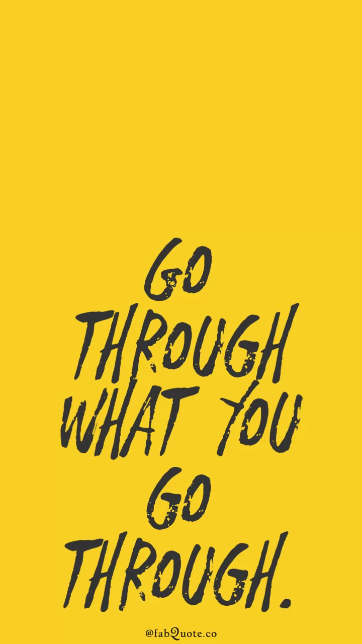 "Go through"
