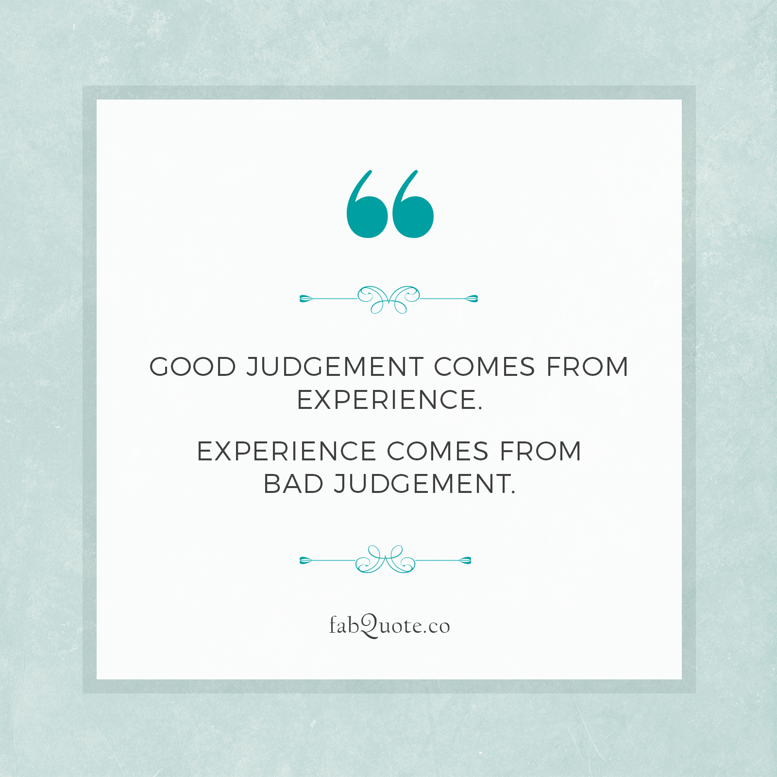 Good Judgement Quotes