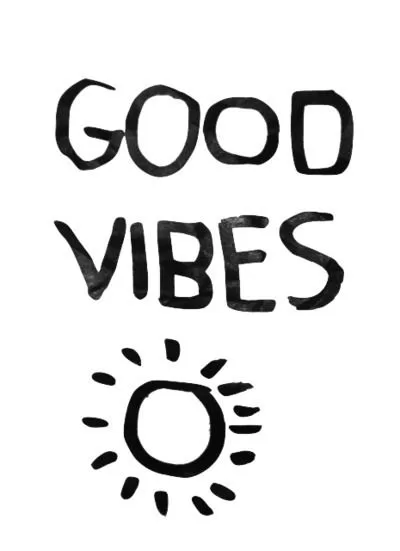 "Good Vibes"