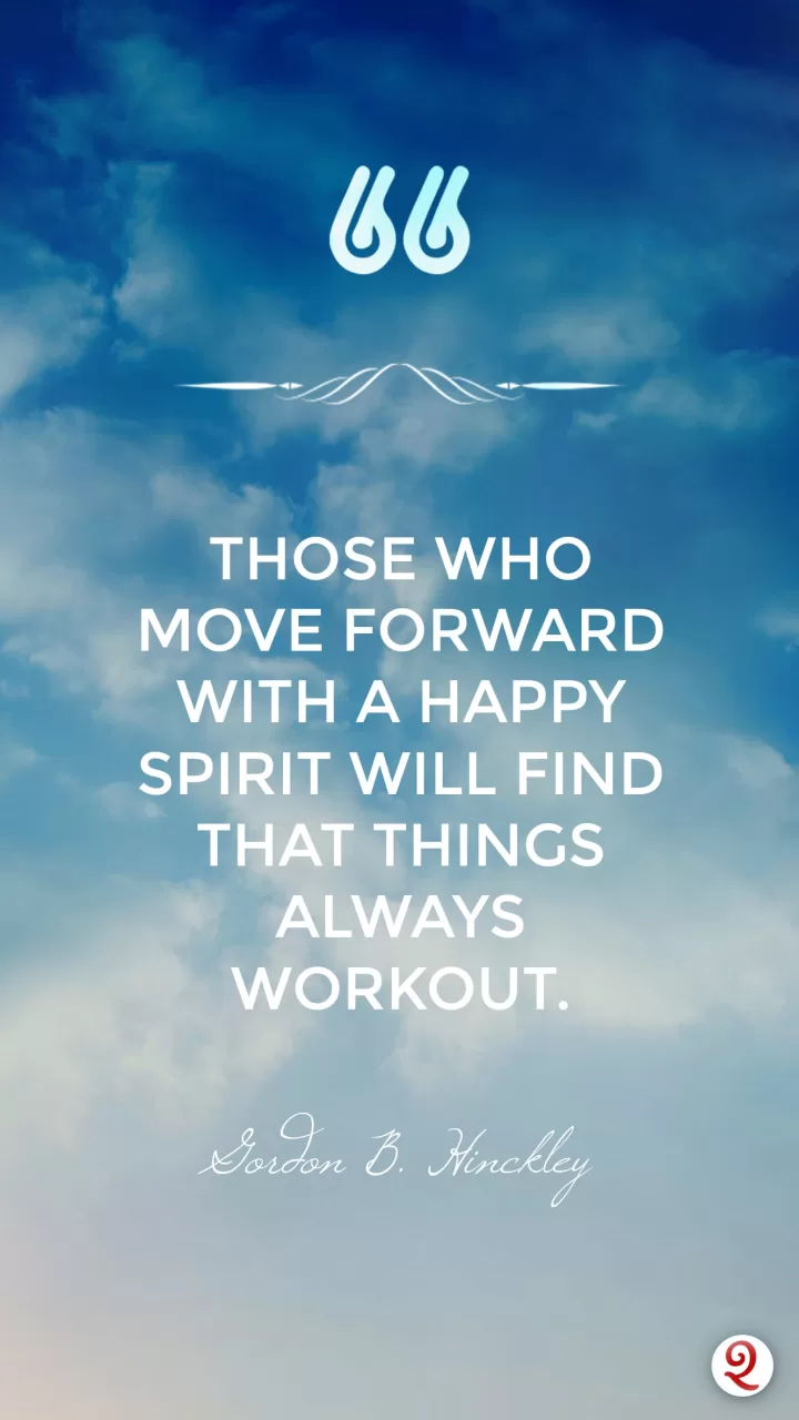 Moving Forward with a Happy Spirit