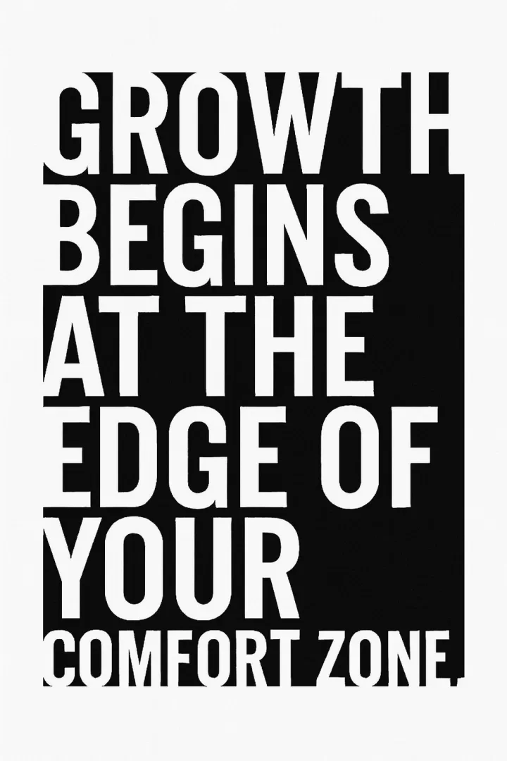Beyond Comfort Lies Growth