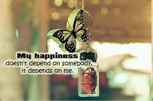 Happiness depends on me