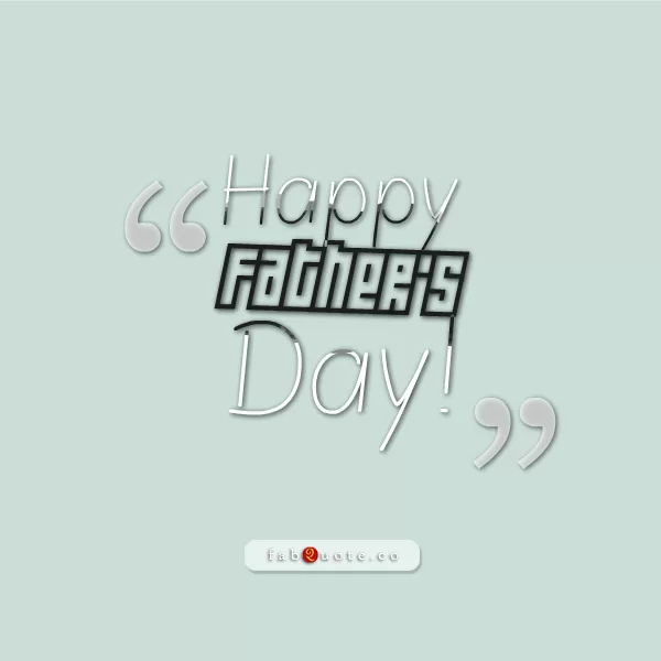 "Happy Father's Day"